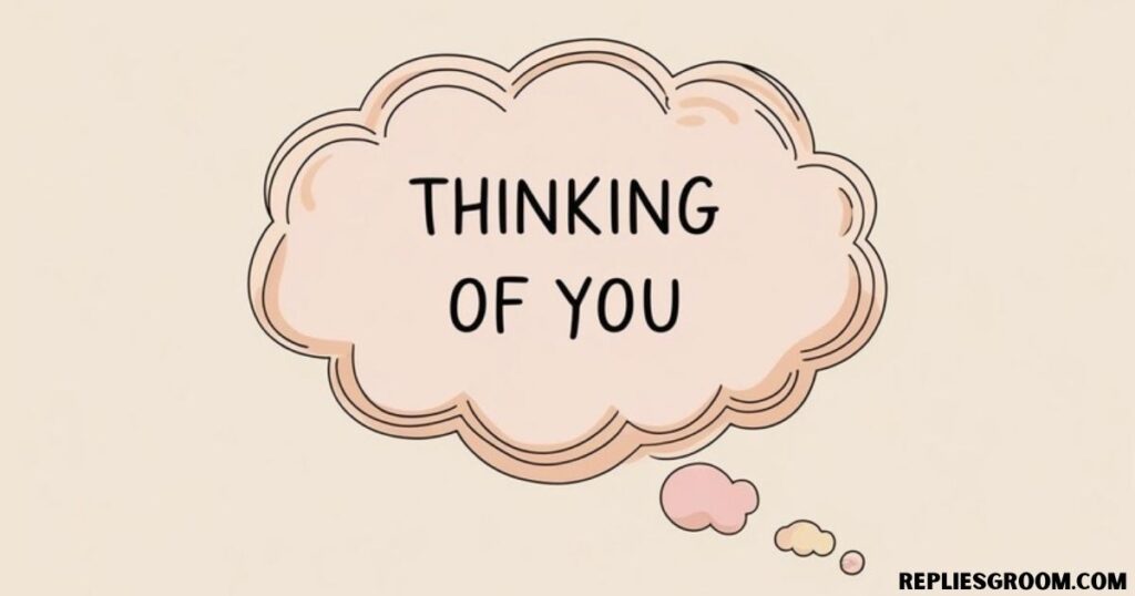 What to Text Someone When You're Thinking of Them